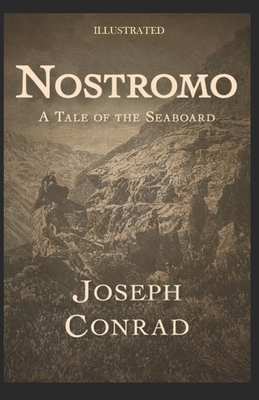 Nostromo Illustrated by Joseph Conrad