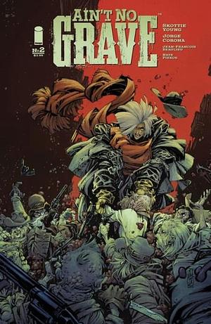 Ain't No Grave #2 by Skottie Young, Jorge Corona