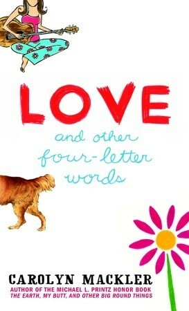 Love and Other Four-Letter Words by Carolyn Mackler