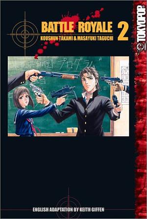 Battle Royale, Vol. 02 by Koushun Takami, Keith Giffen, Masayuki Taguchi