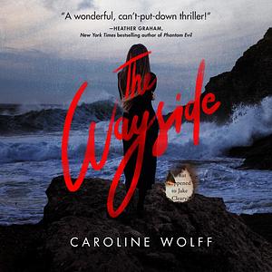 The Wayside by Caroline Wolff