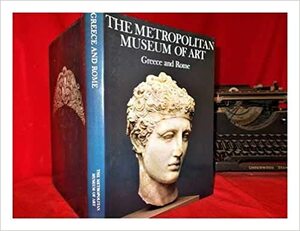Metropolitan Museum of Art: Greece and Rome by Joan R. Mertens, Metropolitan Museum of Art