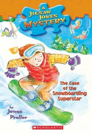 The Case of the Snowboarding Superstar by Jamie Smith, James Preller, R.W. Alley