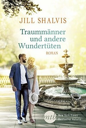 Traummänner und andere Wundertüten by Jill Shalvis, Nikolas Schmidt