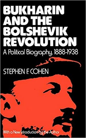 بوخارين و انقلاب بالشويكى by Stephen F. Cohen