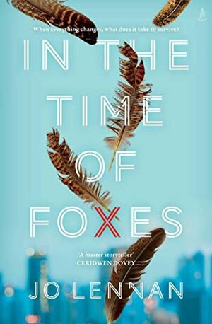 In the Time of Foxes by Jo Lennan