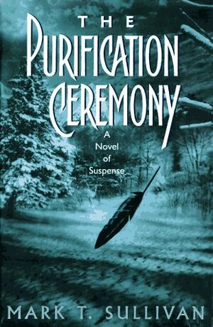 Purification Ceremony by Mark T. Sullivan
