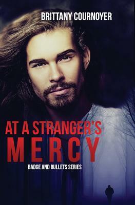 At a Stranger's Mercy by Brittany Cournoyer