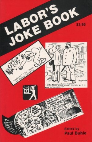 Labor's Joke Book by Paul M. Buhle
