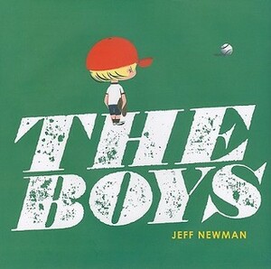 The Boys by Jeff Newman