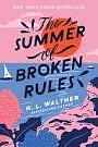 [1728210291] [‎‎978-1728210292] A book The Summer of Broken Rules Walther Paperback 2021 by K.L. Walther