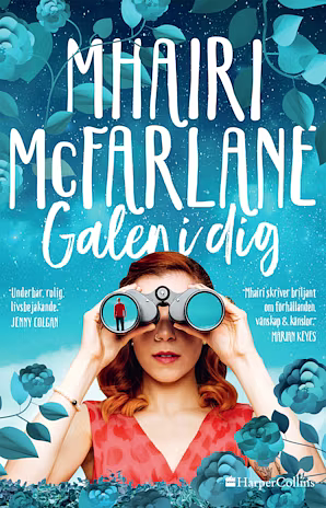 Galen i dig by Mhairi McFarlane