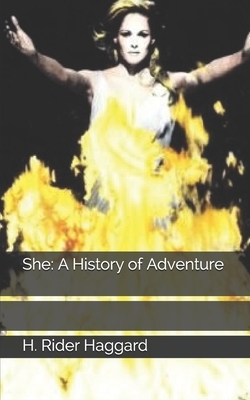 She: A History of Adventure by H. Rider Haggard