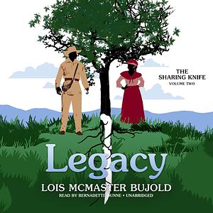 Legacy by Lois McMaster Bujold