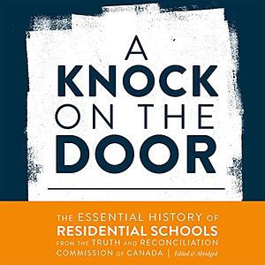 A Knock on the Door by Truth and Reconciliation Commission of Canada