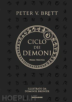 Ciclo dei Demoni. La Prima Trilogia by Peter V. Brett