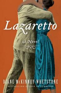 Lazaretto by Diane McKinney-Whetstone