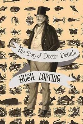 The Story of Doctor Dolittle by Hugh Lofting