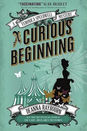 A Curious Beginning by Deanna Raybourn