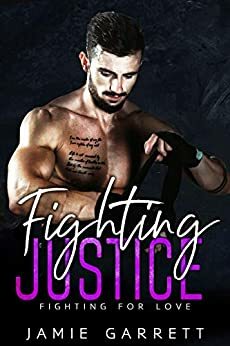 Fighting Justice by Jamie Garrett