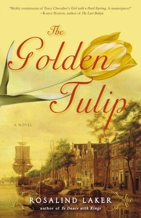 De Gouden Tulp by Rosalind Laker