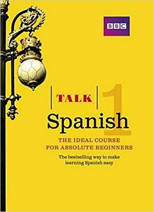 Talk Spanish Enhanced eBook (with audio) - Learn Spanish with BBC Active: The bestselling way to make learning Spanish easy by Almudena Sánchez, Aurora Longo