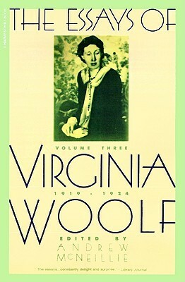 The Essays, Vol. 3: 1919-1924 by Virginia Woolf, Andrew McNeillie