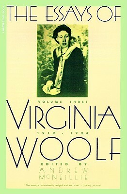 The Essays, Vol. 3: 1919-1924 by Virginia Woolf, Andrew McNeillie