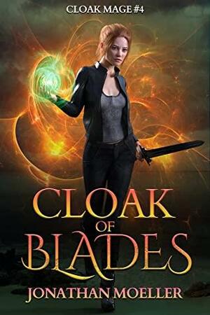 Cloak of Blades by Jonathan Moeller