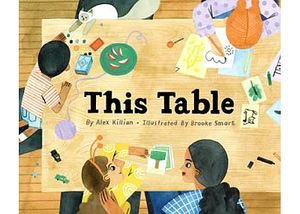 This Table by Alex Killian