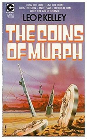 The Coins of Murph by Leo P. Kelley