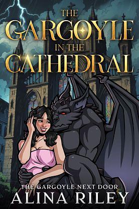 The Gargoyle in the Cathedral by Alina Riley