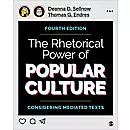 The Rhetorical Power of Popular Culture: Considering Mediated Texts by Deanna D. Sellnow