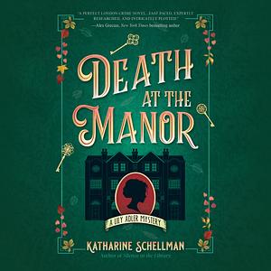 Death at the Manor by Katharine Schellman