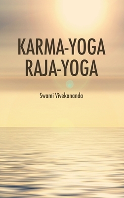 Karma-Yoga Raja-Yoga by Swami Vivekananda