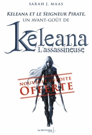 Keleana et le Seigneur Pirate by Sarah J. Maas