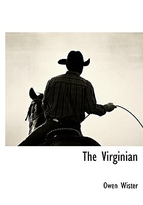 The Virginian by Owen Wister