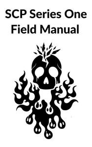 SCP Series One Field Manual by Various, SCP Foundation
