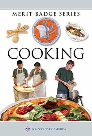 Cooking: Merit Badge Series by Boy Scouts of America