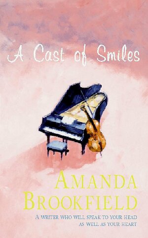 Cast Of Smiles by Amanda Brookfield