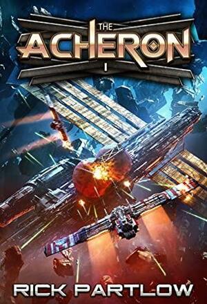The Acheron by Rick Partlow