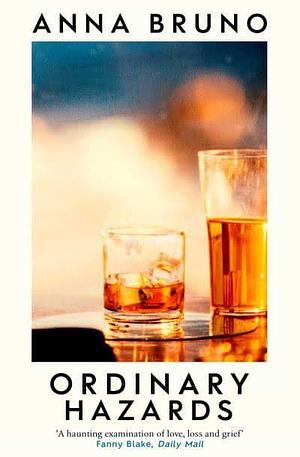 Ordinary Hazards by Anna Bruno