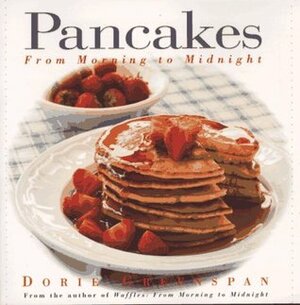 Pancakes: From Morning to Midnight by Dorie Greenspan