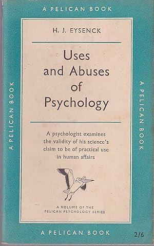 Uses and Abuses of Psychology  by Hans J. Eysenck