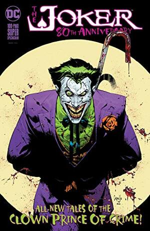 The Joker 80th Anniversary 100-Page Super Spectacular #1 by Dan Mora, Fiona Staples, Gary Whitta, Stjepan Šejić, Paul Dini, Eduardo Risso, Simone Bianchi, Tom Taylor, Brian Azzarello, Tim Sale, Scott Snyder, Peter J. Tomasi, Rafael Albuquerque, José Luis García-López, Eduardo Medeiros, Tony S. Daniel, Kelley Jones, Greg Miller, Lee Bermejo, FCO Plascencia, Riley Rossmo, Greg Capullo, Mikel Janín, James Tynion IV, Joe Prado, Denny O'Neil, Jock, Ivan Reis, Danny Miki