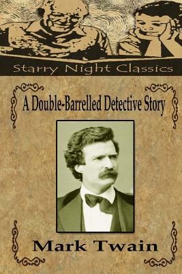 A Double-Barrelled Detective Story by Mark Twain