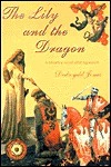 The Lily and the Dragon: A Historical Novel After Agincourt by Dedwydd Jones