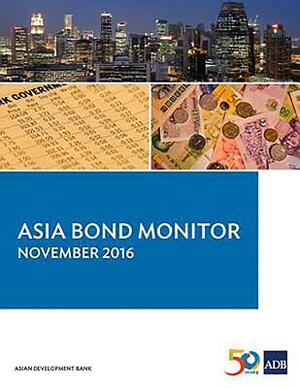 Asia Bond Monitor - November 2016 by Asian Development Bank