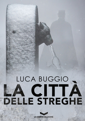 La città delle streghe by Luca Buggio