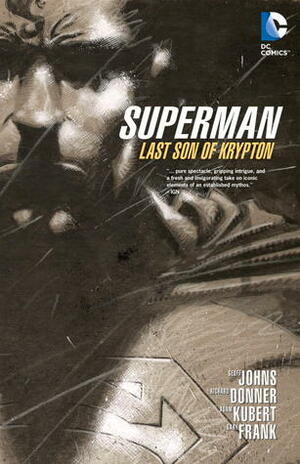 Superman: Last Son of Krypton by Adam Kubert, Geoff Johns, Gary Frank